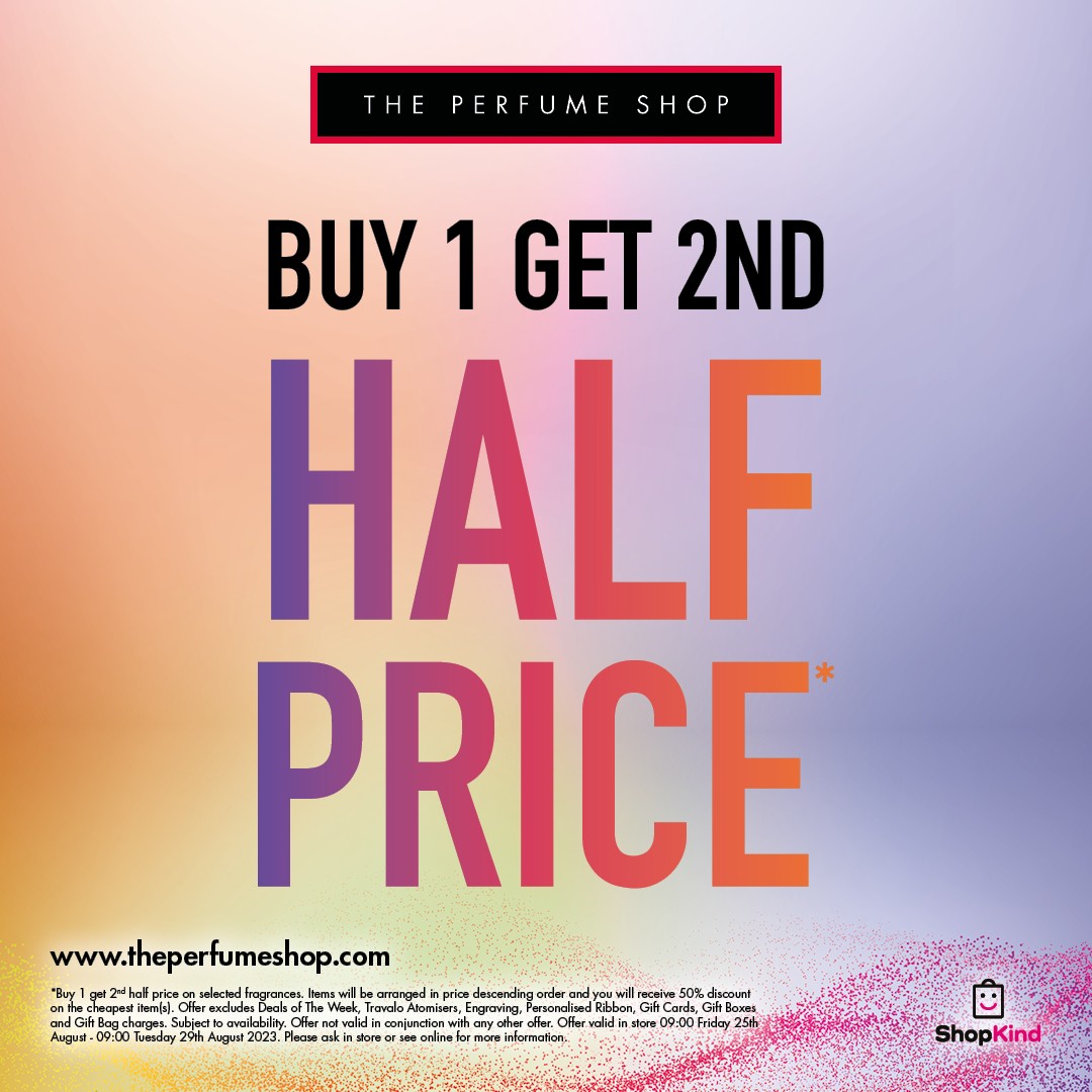 Buy One Get Second Half Price at The Perfume Shop Get Into